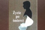 Życie po śmierci - Mary T. Browne